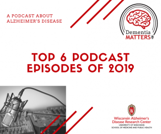 Dementia Matters promo for top 6 podcast episodes of 2019