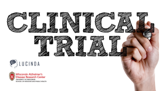 Words "CLINICAL TRIAL" with hand holding a magic marker. Includes the LUCINDA logo and Wisconsin ADRC logo.