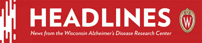 Headlines e-newsletter header graphic - news from the wisconsin alzheimer's disease research center