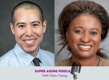 Super Aging Podcast with Dr. Nathaniel Chin and host Fatou Ceesay